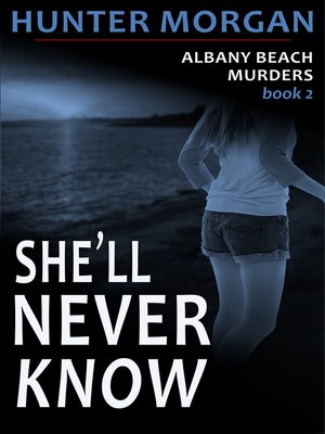cover image of She'll Never Know